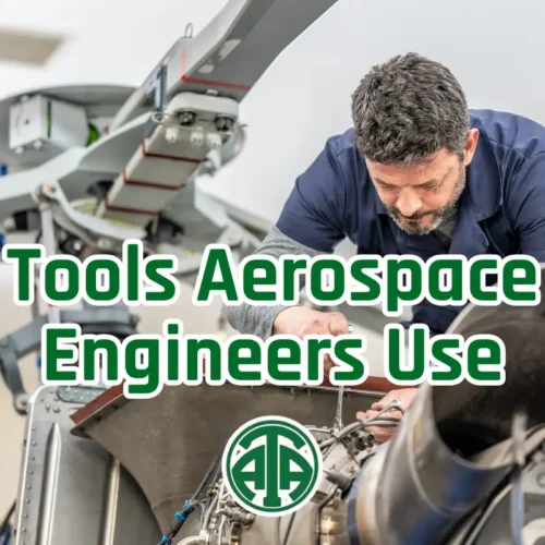 What tools do aerospace engineers use?